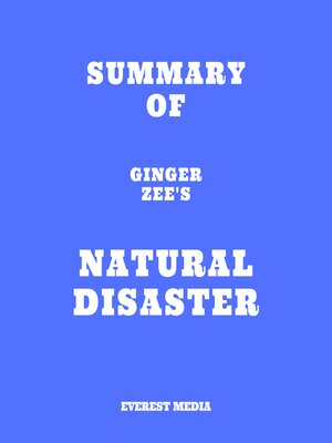 cover image of Summary of Ginger Zee's Natural Disaster